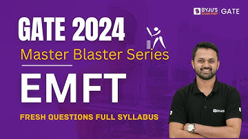 GATE 2024 EE/EC | Fresh Questions Full Syllabus | Electro-Magnetic Field Theory | BYJU