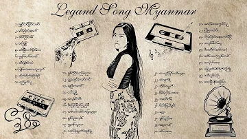 Legand Song Myanmar