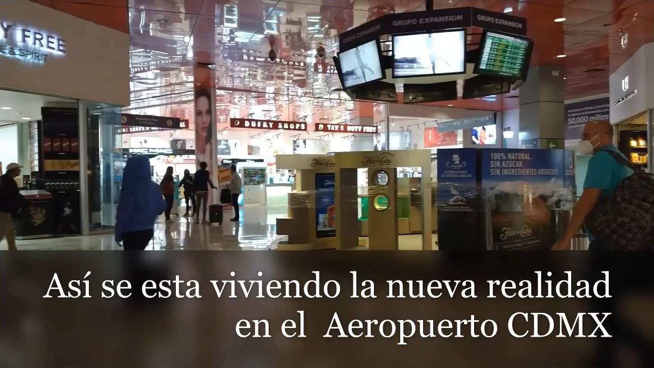 Nueva realidad en la terminal 1 del Aeropuerto internacional de Ciudad ...