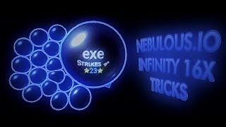 NEBULOUS.IO INFINITY 16X TRICKS ( *Official Video* )