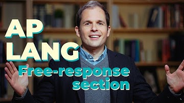 AP English Language Exam: The Free Response Section
