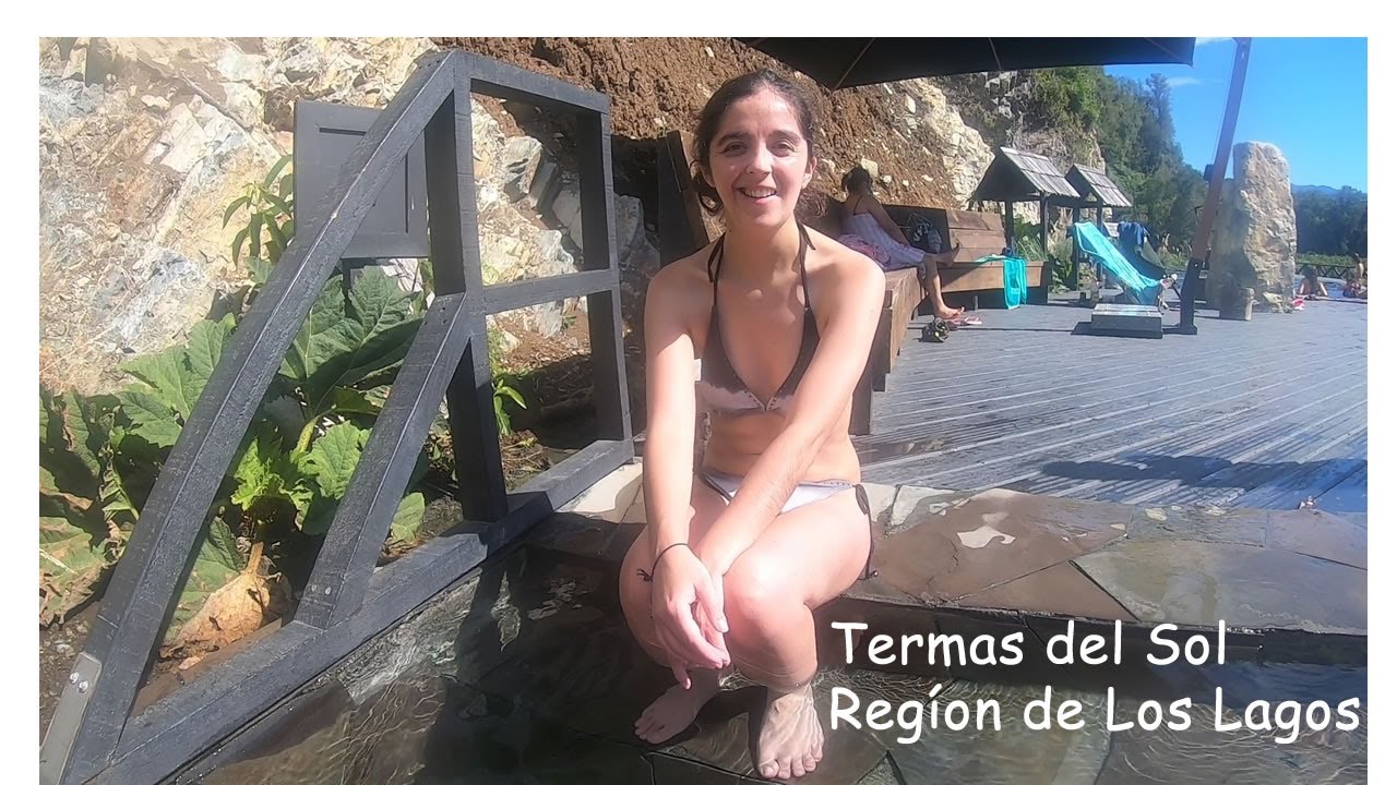 🔴 TERMAS DEL SOL ✅ RÍO PUELO - REGIÓN DE LOS LAGOS
