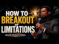 HOW TO OPERATE IN THE WORLD OF NO LIMITS || Apostle Michael Orokpo #apostlemichaelorokpomessages