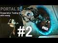 Portal 2 Co-Op With @themeerg Episode 2: Finishing The Cooperative Testing Initiative!