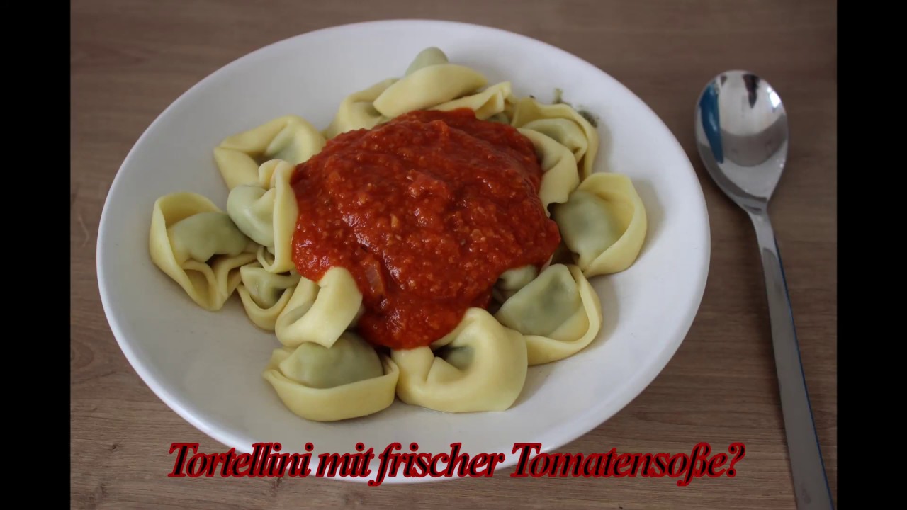 (2) Italienische Woche - Dienstag: Tortellini mit frischer Tomatensoße ...