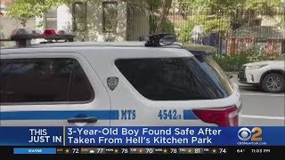 3-Year-Old Boy Found Safe After Being Taken From Hell's Kitchen Park
