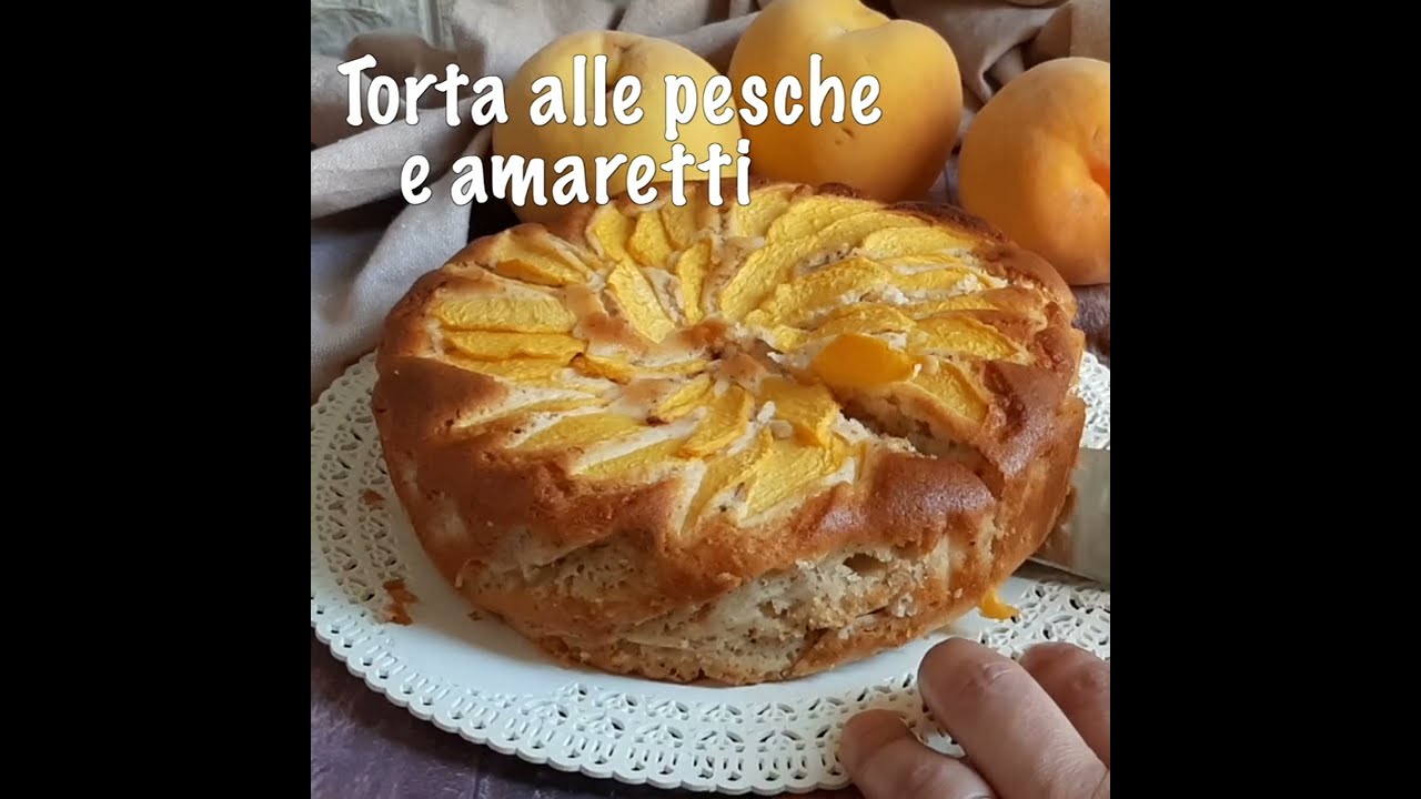 Torta pesche e amaretti: il dolce soffice senza burro e con yogurt greco per colazione o merenda!