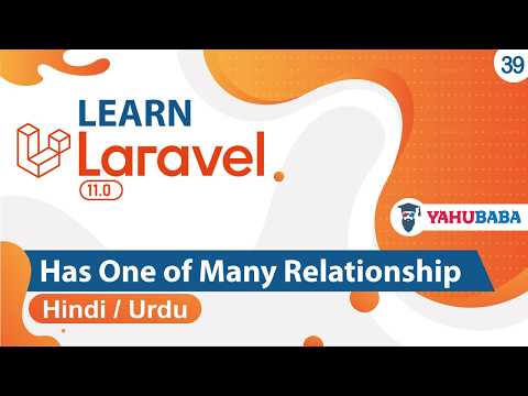 Laravel Eloquent Has One of Many Tutorial in Hindi / Urdu