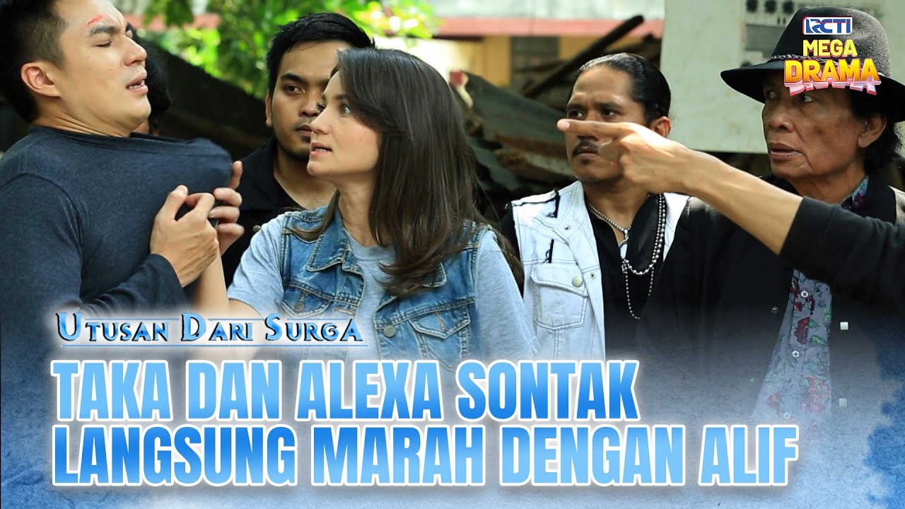 Taka Dan Alexa Seketika Langsung Marah Dengan Alif - UTUSAN DARI SURGA | Eps 07 Part 2