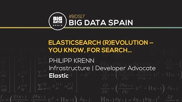 Elasticsearch (R)Evolution — You Know, for Search… by Philipp Krenn