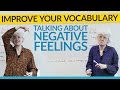 Vocabulary to talk about your feelings in English: anger, fear, and confusion