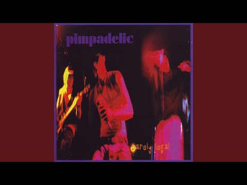 Pimpadelic — Out for One Thing