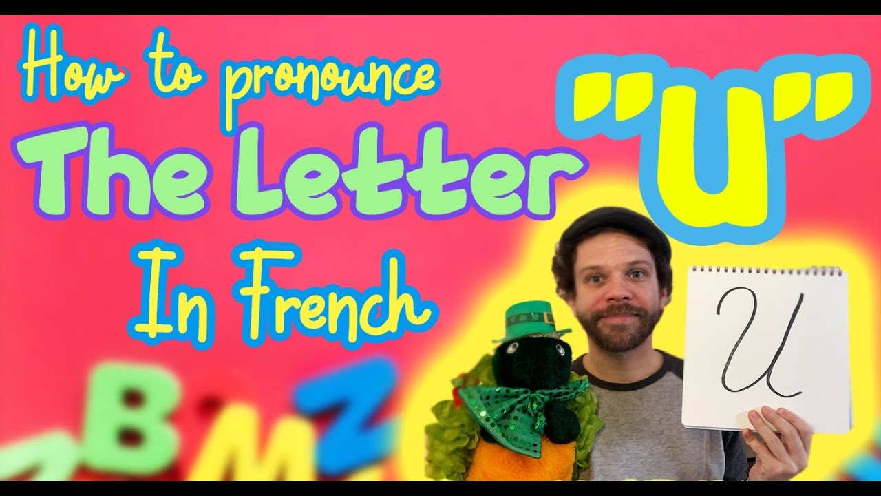 How to pronounce the letter U in French? - KM French Class with Martin