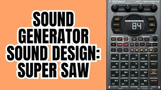 Roland SP 404 MK2 Tutorial : Sound Generator Sound Design - Super Saw