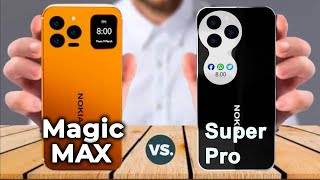 Nokia Magic Max vs Nokia Super Pro