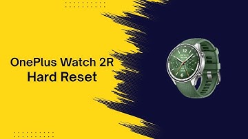Hard Reset OnePlus Watch 2R 🔧 | Bypass Lock, Pattern, FRP & Google Account Easy