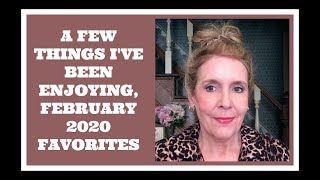 A Few Things Ive Been Enjoying, February 2020 Favorites