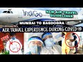 Air Travel Experience From Mumbai To Bagdogra During Pandemic | Domestic Flight Rules in Lockdown