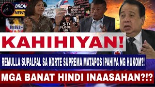KAHIHIYAN! REMULLA SUPALPAL SA KORTE SUPREMA MATAPOS IPAHIYA NG HUKOM?! MGA BANAT HINDI INAASAHAN?!?