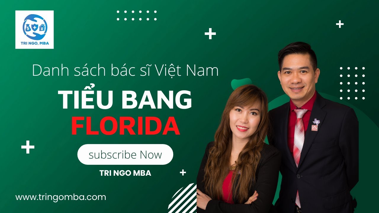 Danh sách bác sĩ người Việt Nam tại tiểu bang FLORIDA - youtube