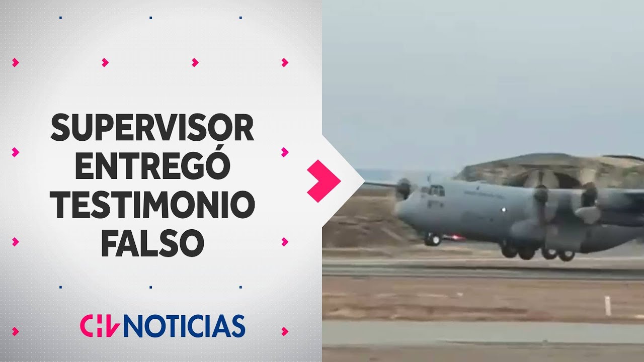 CASO HÉRCULES C-130: Formalizan a supervisor que entregó testimonio falso - CHV Noticias