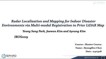 [SPARO Seminar] Radar Localization and Mapping for Indoor Disaster Environments (IROS 2019)