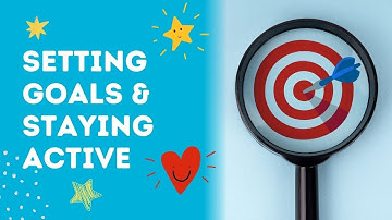 Creating Healthy Academic Habits Webinar Series: Setting Goals & Staying Active