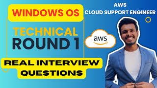 AWS Cloud Support Engineer WINDOWS Interview Questions | from Real Interview