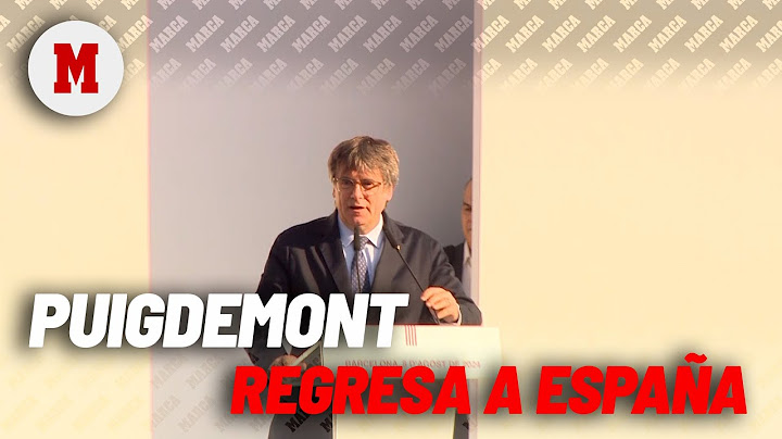 Puigdemont, a su regreso a Barcelona: "He venido aquí para recordarles que aún estamos aquí" I MARCA