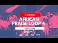 (Free) African praise loop / Gospel loop beat, virtual praise session vol.4