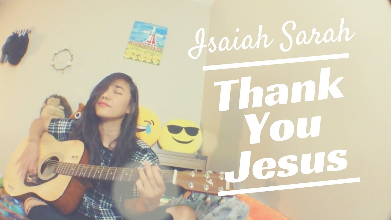 THANK YOU JESUS By Isaiah Sarah | Original Song |