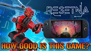 ReSetna: How Good Is This On The Nintendo Switch?...Here's The Results