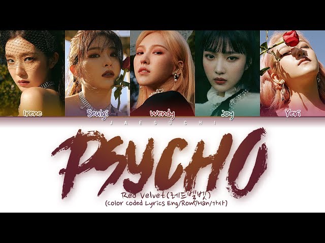 Red Velvet (레드벨벳) - PSYCHO (Color Coded Lyrics Eng/Rom/Han/가사) class=