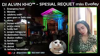 Download Lagu DJ ALVIN KHO™ - SPESIAL REQUET miss Evafey MP3 Download Lagu DJ ALVIN KHO™ - SPESIAL REQUET miss Evafey MP3
