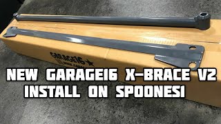 NEW GARAGE16 X-BRACE V2 Install on spoones1