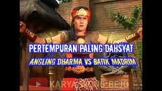 Angling dharma - Pertempuran paling dahsyat angling dharma melawan batik madrim