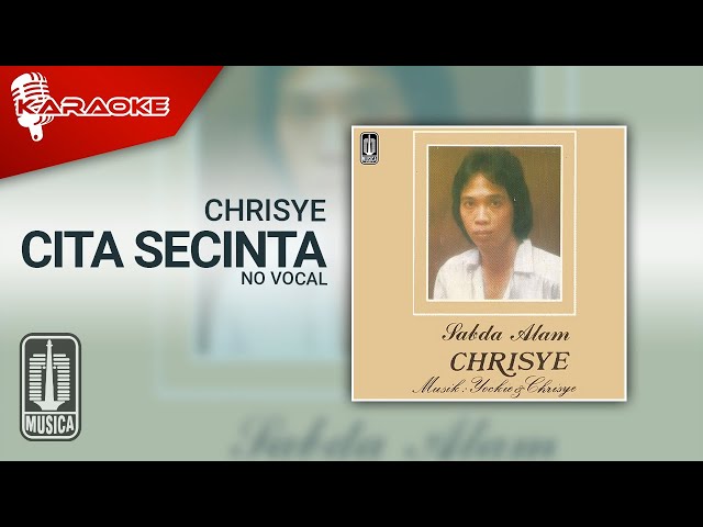 Chrisye - Cita Secinta (Official Karaoke Video) | No Vocal class=