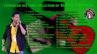 Evergreen Superhit Song Collection of Suren Yumnam