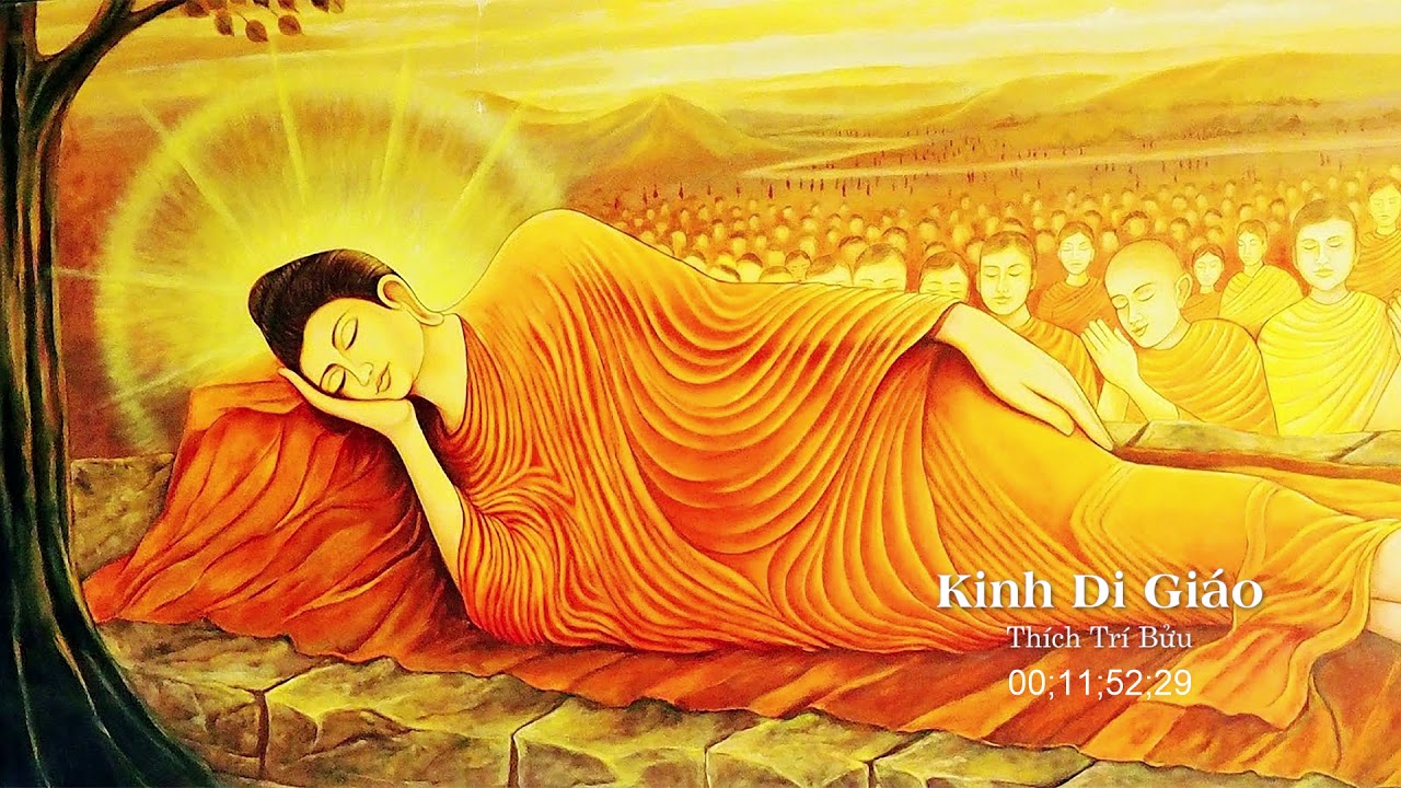 Tụng Kinh Di Giáo - Thầy Thích Trí Bửu (những lời dạy cuối cùng của đức Phật)