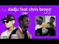 Dadju Goodbye feat Chris brown(مترجمة)