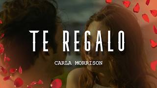 Carla Morrison - Te Regalo (Letra/Lyrics)