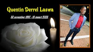 De Uitvaart van: Quentin Derrel Laswa