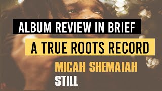 &quot;STILL&quot; by Micah Shemaiah | Among the Best Roots Reggae in The Past Decade