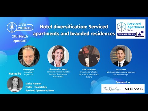 SAN WEBINAR - Hotel diversification: Serviced apartments and branded residences - video from Serviced Apartment News