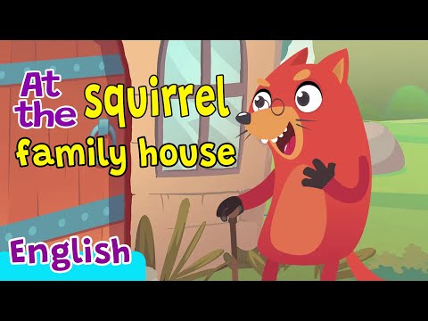 At the squirrel family house | Nursery Rhymes & Kids Songs