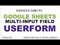 Google Sheets Userform - Conditional Multi Input Boxes