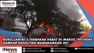 Kebakaran Hebat Ruko Berlantai 2 di Maros, 18 Damkar Diturunkan