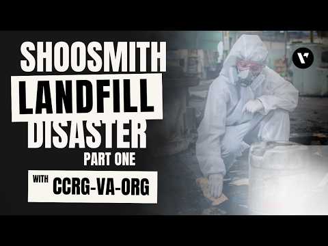 The Shoosmith Landfill Disaster with CCRG Part One