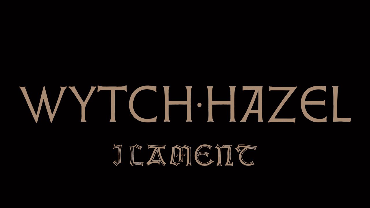 Watch WYTCH HAZEL "I Lament" (OFFICIAL) on YouTube Watch WYTCH HAZEL "I Lament" (OFFICIAL) on YouTube