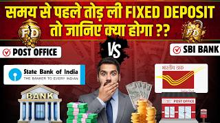 Post Office FD vs SBI FD Premature Withdrawal Penalty: Biggest Difference Explained